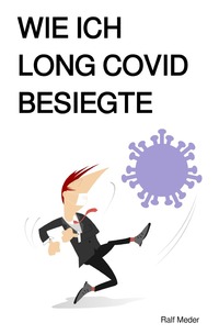 Vorderes Coverbild Wie ich Long Covid besiegte