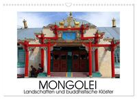 Vorderes Coverbild Mongolei - Landschaften und buddhistische Klöster (Wandkalender 2025 DIN A3 quer), CALVENDO Monatskalender