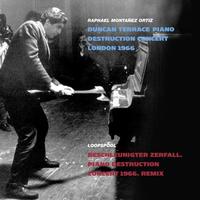 Vorderes Coverbild Duncan Terrace Piano Destruction Concert London 1966 / Beschleunigter Zerfall. Piano Destruction Concert 1966. Remix