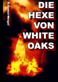 Vorderes Coverbild Die Hexe von White-Oaks