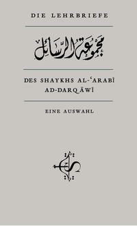 Vorderes Coverbild Die Lehrbriefe des Shaykhs al-‘Arabî al-Darqâwî
