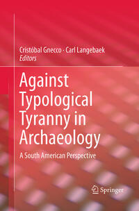 Vorderes Coverbild Against Typological Tyranny in Archaeology