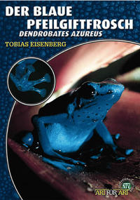 Vorderes Coverbild Der Blaue Pfeilgiftfrosch