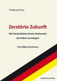 Vorderes Coverbild Zerstörte Zukunft