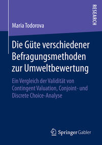 Vorderes Coverbild Die Güte verschiedener Befragungsmethoden zur Umweltbewertung