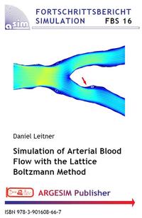 Vorderes Coverbild Simulation of Arterial Blood Flow with the Lattice Boltzmann Method