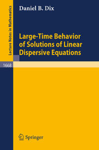 Vorderes Coverbild Large-Time Behavior of Solutions of Linear Dispersive Equations