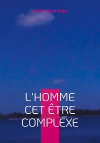 Vorderes Coverbild L'homme cet être complexe