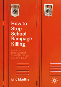 Vorderes Coverbild How to Stop School Rampage Killing