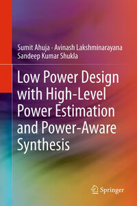 Vorderes Coverbild Low Power Design with High-Level Power Estimation and Power-Aware Synthesis