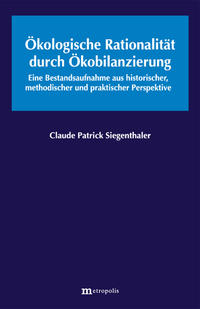 Vorderes Coverbild Ökologiosche Rationalität durch Ökobilanzierung
