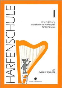 Vorderes Coverbild Harfenschule. Eine Einführung in die Kunst des Harfenspiels für kleine Leute