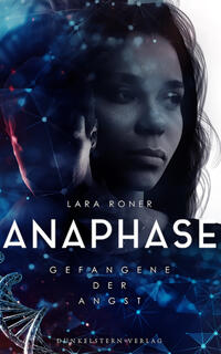 Vorderes Coverbild Anaphase - Gefangene der Angst
