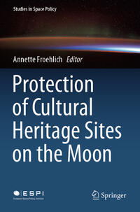 Vorderes Coverbild Protection of Cultural Heritage Sites on the Moon