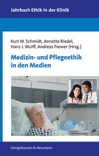 Vorderes Coverbild Medizin- und Pflegeethik in den Medien
