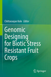 Vorderes Coverbild Genomic Designing for Biotic Stress Resistant Fruit Crops