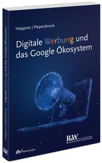 Vorderes Coverbild Digitale Werbung und das Google Ökosystem