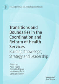 Vorderes Coverbild Transitions and Boundaries in the Coordination and Reform of Health Services