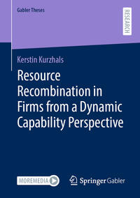 Vorderes Coverbild Resource Recombination in Firms from a Dynamic Capability Perspective