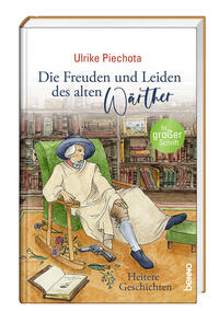 Vorderes Coverbild Die Freuden und Leiden des alten Wärther