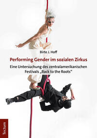 Vorderes Coverbild Performing Gender im sozialen Zirkus