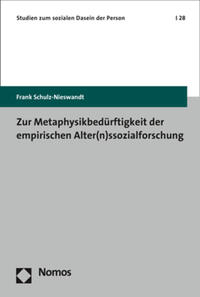 Vorderes Coverbild Zur Metaphysikbedürftigkeit der empirischen Alter(n)ssozialforschung