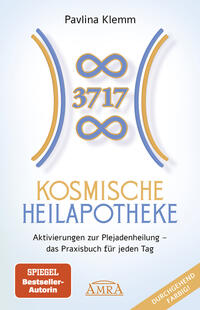 Vorderes Coverbild KOSMISCHE HEILAPOTHEKE: Aktivierung der Plejadenheilung - das Praxisbuch mit Heilsymbolen, Botschaften und Meditationen (Das neue Werk der SPIEGEL-Bestsellerautorin!)