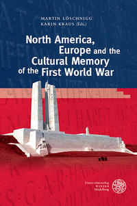 Vorderes Coverbild North America, Europe and the Cultural Memory of the First World War
