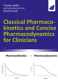 Vorderes Coverbild Classical Pharmacokinetics and Concise Pharmacodynamics for Clinicians