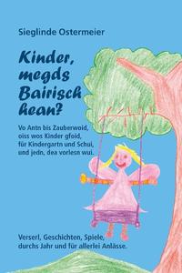 Vorderes Coverbild Kinder, megds Bairisch hean?