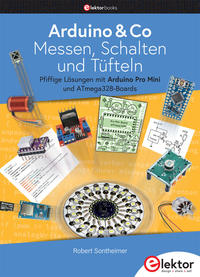 Vorderes Coverbild Arduino & Co – Messen, Schalten und Tüfteln
