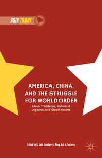 Vorderes Coverbild America, China, and the Struggle for World Order