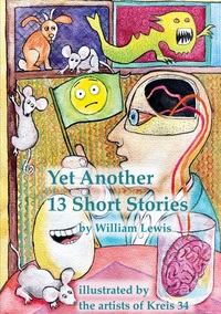 Vorderes Coverbild Yet Another 13 Stories by William Lewis