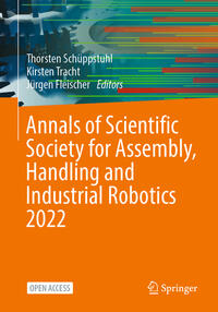 Vorderes Coverbild Annals of Scientific Society for Assembly, Handling and Industrial Robotics 2022