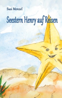 Vorderes Coverbild Seestern Henry auf Reisen