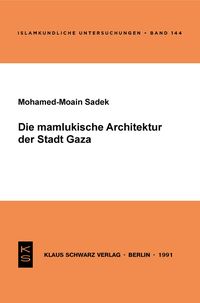 Vorderes Coverbild Die mamlukische Architektur der Stadt Gaza