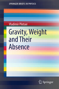 Vorderes Coverbild Gravity, Weight and Their Absence