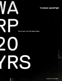 Vorderes Coverbild Time Warp 20YRS – The truth is on the dancefloor