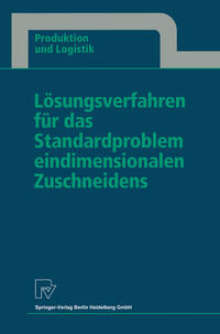 Vorderes Coverbild Lösungsverfahren für das Standardproblem eindimensionalen Zuschneidens