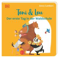 Vorderes Coverbild Toni & Lou. Der erste Tag in der Waldschule