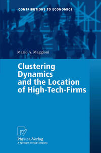Vorderes Coverbild Clustering Dynamics and the Location of High-Tech-Firms