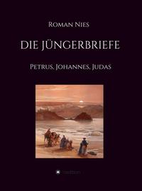 Vorderes Coverbild Die Jüngerbriefe