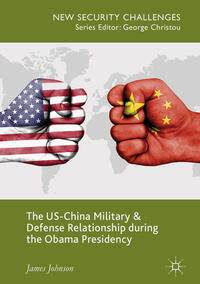 Vorderes Coverbild The US-China Military and Defense Relationship during the Obama Presidency