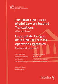 Vorderes Coverbild The Draft UNCITRAL Model Law on Secured Transactions - Le projet de loi type de la CNUDCI sur les opérations garanties