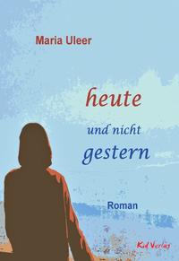 Vorderes Coverbild heute und nicht gestern