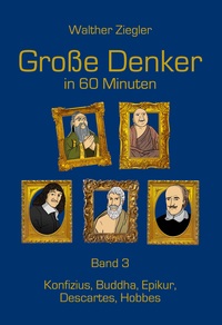 Vorderes Coverbild Große Denker in 60 Minuten - Band 3