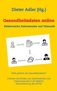 Vorderes Coverbild Gesundheitsdaten online - Elektronische Patientenakte und Telematik