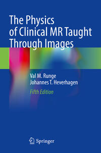 Vorderes Coverbild The Physics of Clinical MR Taught Through Images