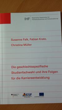 Vorderes Coverbild Die geschlechtsspezifische Studienfachwahl und ihre Folgen für die Karriereentwicklung