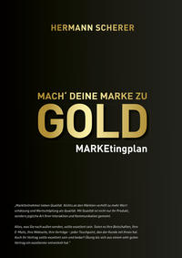 Vorderes Coverbild Mach' deine Marke zu GOLD